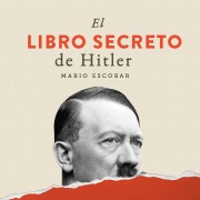 Cover-Bild zum Titel 'El libro secreto de Hitler' von 'Mario Escobar'