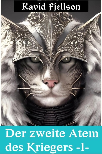 Der zweite Atem des Kriegers #1 (Nordische Fantasy Trilogie, #1) - Ravid Fjellson