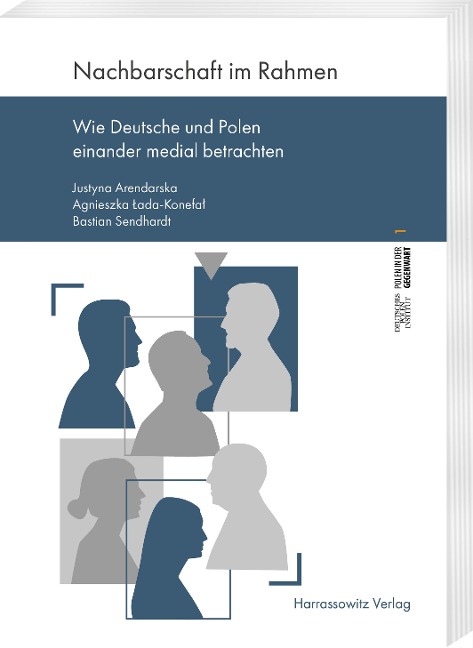 Nachbarschaft im Rahmen - Justyna Arendarska, Agnieszka Lada-Konefal, Bastian Sendhardt