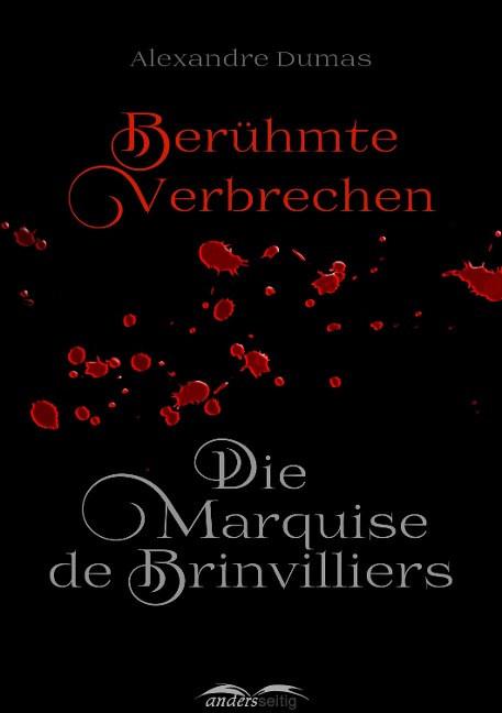 Die Marquise de Brinvilliers - Alexandre Dumas