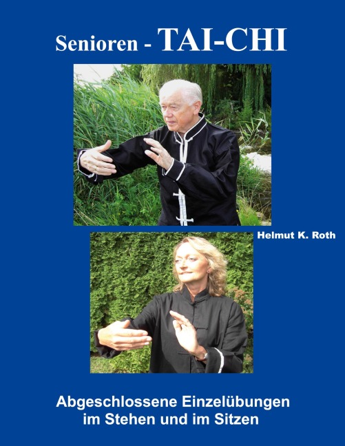 Senioren - Tai-Chi - Helmut K. Roth