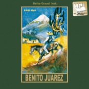 Cover-Bild zum Titel 'Benito Juarez' von 'Karl May'