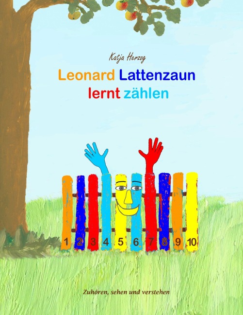 Leonard Lattenzaun lernt zählen - Katja Herzog