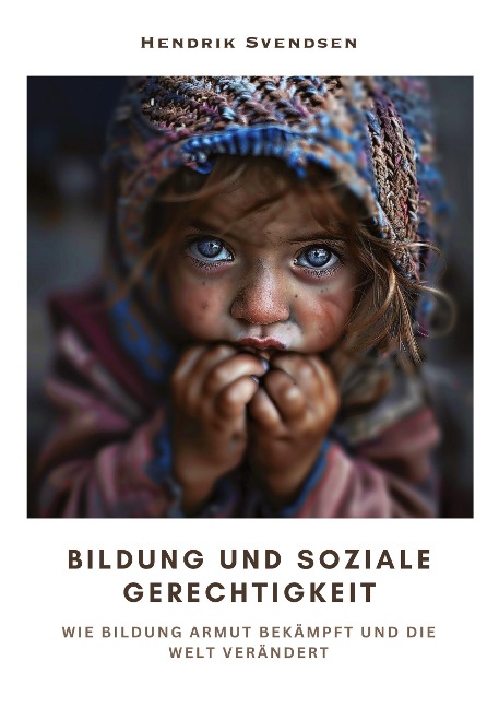 Bildung und soziale Gerechtigkeit - Hendrik Svendsen