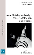 Cover-Bild zum Titel 'Jean-Christophe Averty : penser la télévision au XXe siècle' von 'Sylvie Pierre'