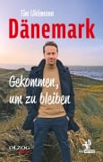 Cover-Bild zum Titel 'Dänemark - Gekommen, um zu bleiben' von 'Tim Uhlemann'