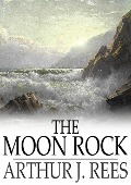 Moon Rock - Arthur J. Rees