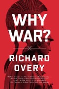 Cover-Bild zum Titel 'Why War?' von 'Richard Overy'
