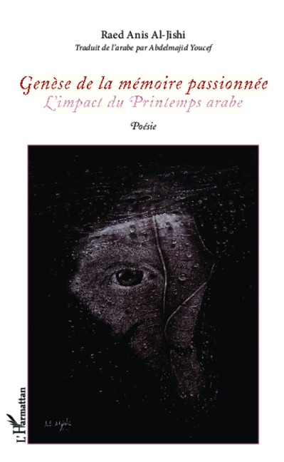 Genèse de la mémoire passionnée - Raed Anis Al-Jishi
