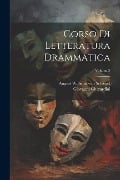 Corso di letteratura drammatica; Volume 3 - Giovanni Gherardini