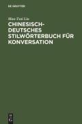 Cover-Bild zum Titel 'Chinesisch-Deutsches Stilwörterbuch für Konversation' von 'Mau-Tsai Liu'