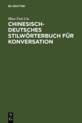 Cover-Bild zum Titel 'Chinesisch-Deutsches Stilwörterbuch für Konversation' von 'Mau-Tsai Liu'