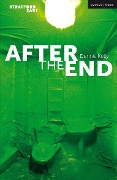 Cover-Bild zum Titel 'After the End' von 'Dennis Kelly'