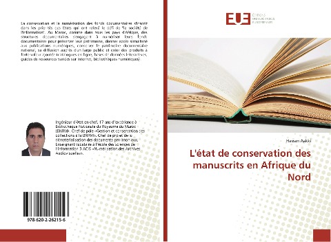 L'état de conservation des manuscrits en Afrique du Nord - Hassan Aakki