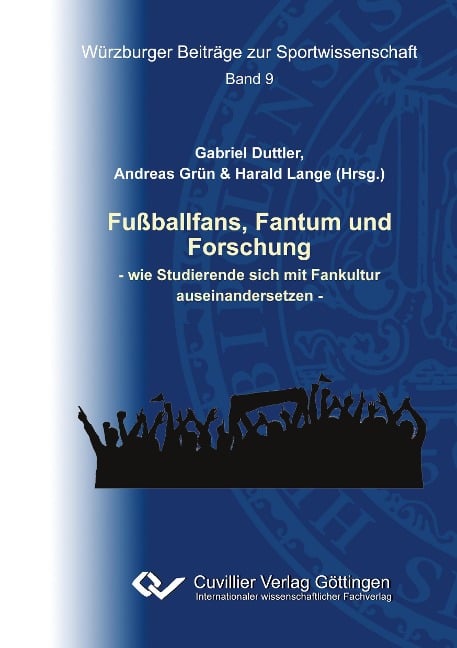 Fußballfans, Fantum und Forschung - Gabriel Duttler, Harald Lange, Andreas Grün