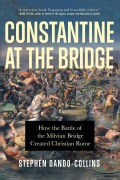Cover-Bild zum Titel 'Constantine at the Bridge' von 'Stephen Dando-Collins'