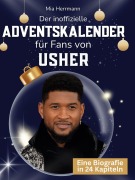 Cover-Bild zum Titel 'Der inoffizielle Adventskalender für Fans von Usher' von 'Mia Herrmann'