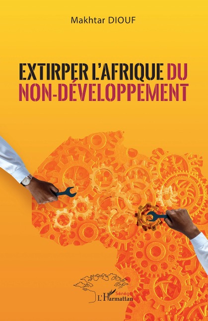 Extirper l'Afrique du non-développement - Diouf