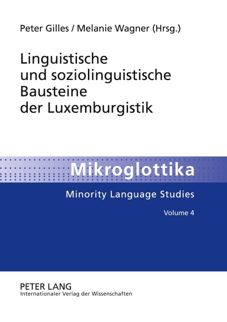Linguistische und soziolinguistische Bausteine der Luxemburgistik - 