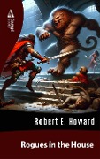 Rogues in the House - Robert E. Howard