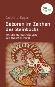 Cover-Bild zum Titel 'Geboren im Zeichen des Steinbocks' von 'Caroline Bayer'