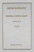 Cover-Bild zum Titel 'Hizirla Kirk Saat - Siirler 3' von 'Sezai Karakoc'