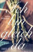 Cover-Bild zum Titel 'Ich bin gleich da' von 'Anne Köhler'