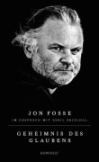 Cover-Bild zum Titel 'Geheimnis des Glaubens' von 'Jon Fosse, Eskil Skjeldal'