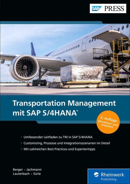 Transportation Management mit SAP S/4HANA - Marius Jachmann, Bernd Lauterbach, Christopher Sürie, Tobias Berger