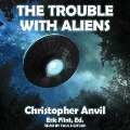 The Trouble with Aliens - Christopher Anvil