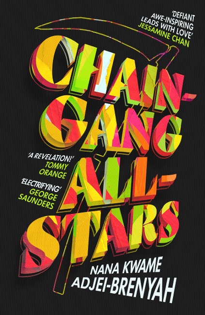 Chain-Gang All-Stars - Nana Kwame Adjei-Brenyah