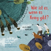 Cover-Bild zum Titel 'Weltkugel 3: Wie ist es, wenn es Krieg gibt?' von 'Louise Spilsbury'