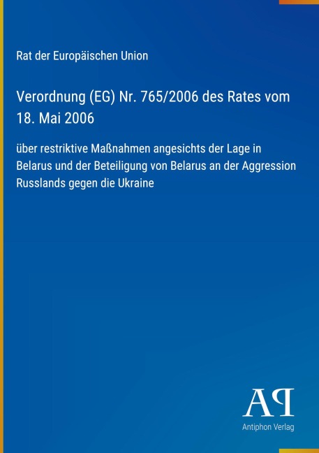 Verordnung (EG) Nr. 765/2006 des Rates vom 18. Mai 2006 - Rat der Europäischen Union