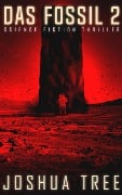Cover-Bild zum Titel 'Das Fossil 2' von 'Joshua Tree'