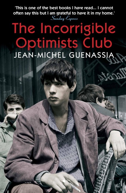 The Incorrigible Optimists Club - Jean-Michel Guenassia