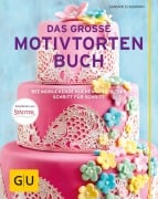 Cover-Bild zum Titel 'Das große Motivtortenbuch' von 'Sandra Schumann'