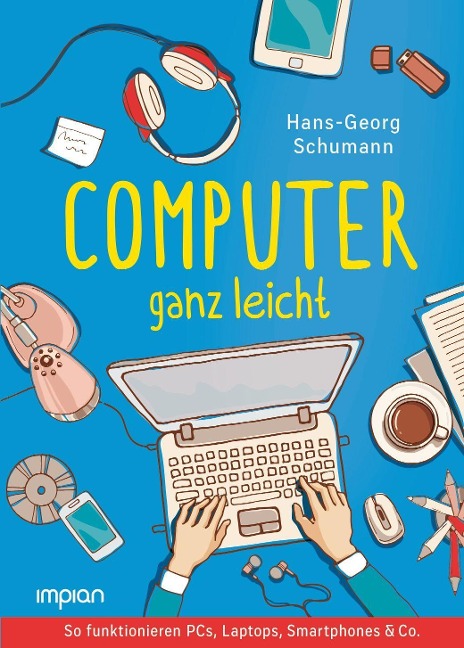 Computer ganz leicht - Hans-Georg Schumann