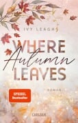 Where Autumn Leaves (Festival-Serie 4) - Ivy Leagh