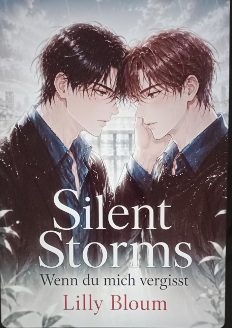 Silent Storms - wenn Du mich vergisst - Lilly Bloum