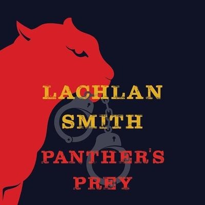 Panther's Prey Lib/E - Lachlan Smith