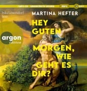 Cover-Bild zum Titel 'Hey guten Morgen, wie geht es dir?' von 'Martina Hefter'