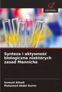 Cover-Bild zum Titel 'Synteza i aktywno¿¿ biologiczna niektórych zasad Mannicha' von 'Samual Alhadi, Mohamed Abdel Karim'