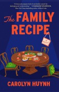 Cover-Bild zum Titel 'The Family Recipe' von 'Carolyn Huynh'