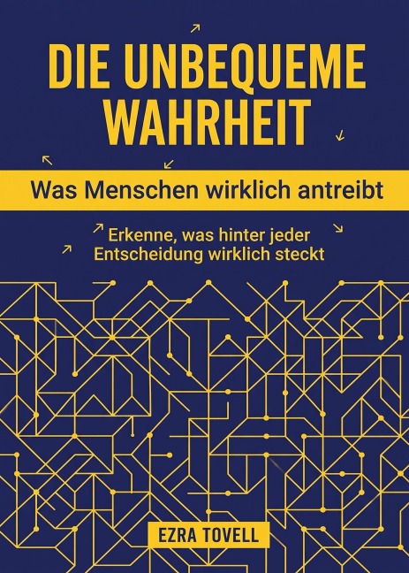 Die unbequeme Wahrheit - Ezra Tovell