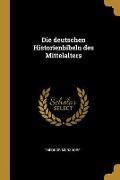 Die Deutschen Historienbibeln Des Mittelalters - Theodor Merzdorf