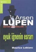Cover-Bild zum Titel 'Arsen Lupen Bütün Maceralari 5 Oyuk Ignenin Esrari' von 'Maurice Leblanc'