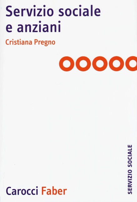 Servizio sociale e anziani - Cristiana Pregno