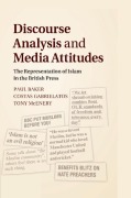 Cover-Bild zum Titel 'Discourse Analysis and Media Attitudes' von 'Paul Baker, Costas Gabrielatos, Tony Mcenery'