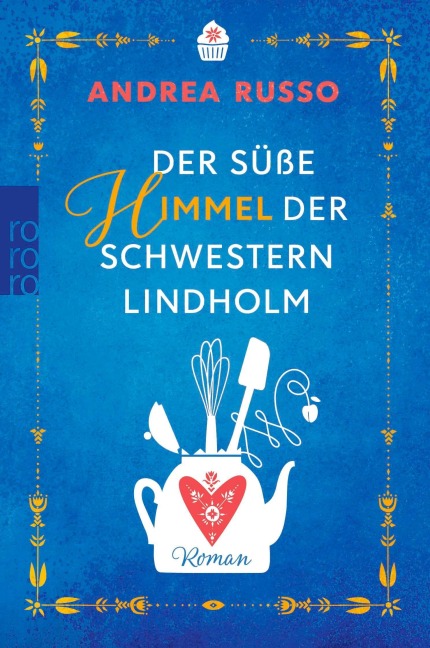 Der süße Himmel der Schwestern Lindholm - Andrea Russo