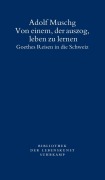 Cover-Bild zum Titel 'Von einem, der auszog, leben zu lernen' von 'Adolf Muschg'